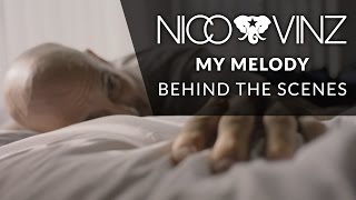 Nico &amp; Vinz - My Melody (Behind The Scenes)