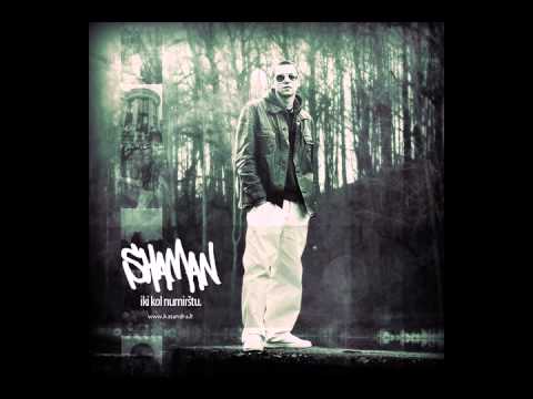 Shamanas - Iki Kol Numirštu