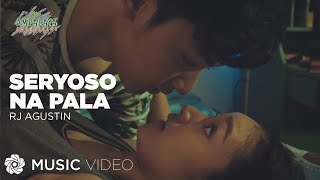 Seryoso Na Pala - RJ Agustin (Music Video)