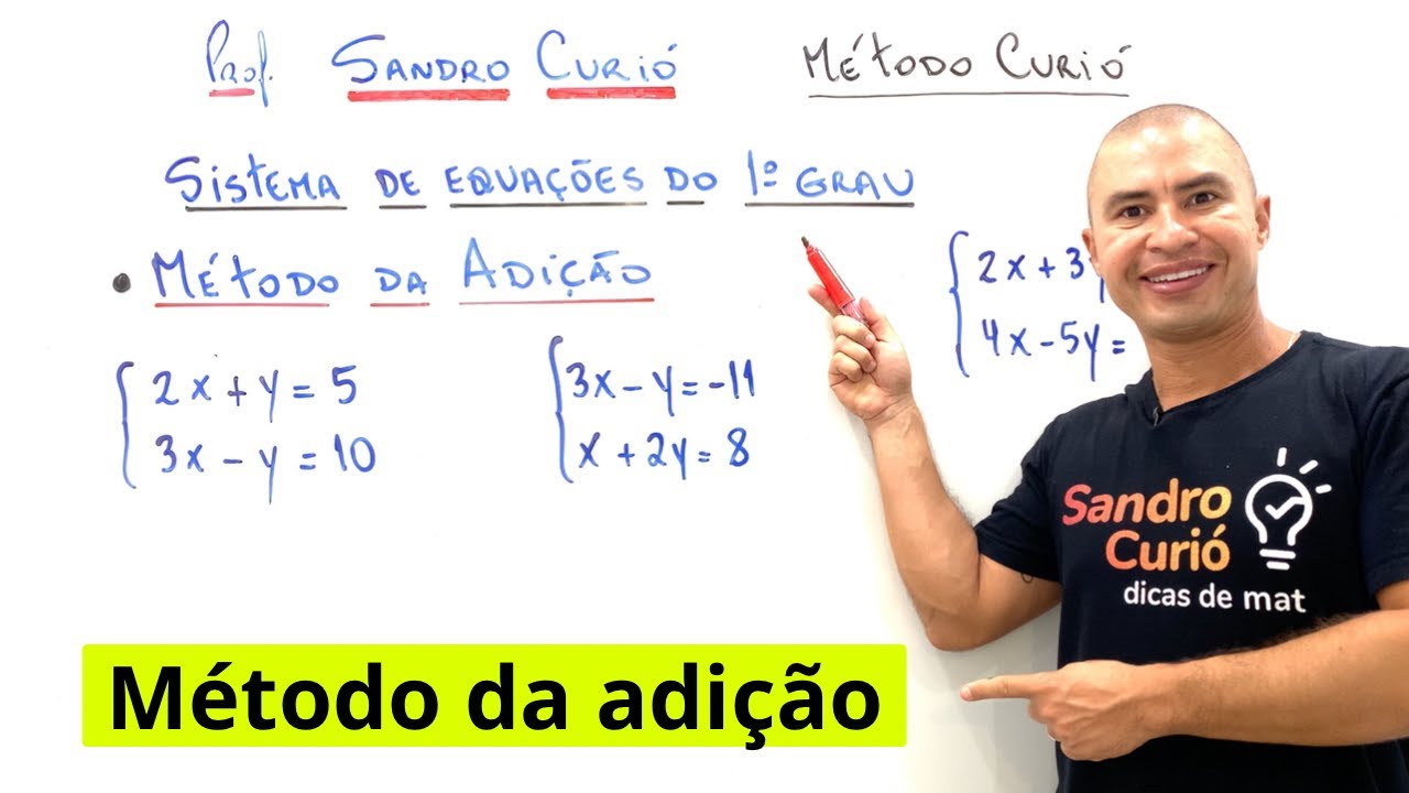 SISTEMA DE EQUAÇÕES DO 1º GRAU | MÉTODO DA ADIÇÃO