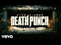 Five Finger Death Punch Cradle To The Grave Official Lyric Video