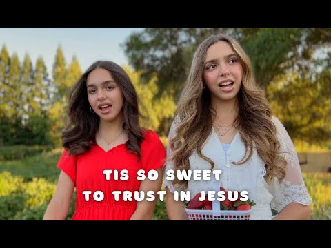 TIS SO SWEET TO TRUST IN JESUS