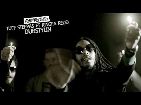Tuff Steppas feat. Kingfa Redd - Dubstylin [Official Video 2016]