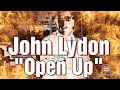 John Lydon, Public Image Ltd, Open Up