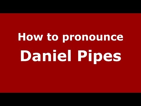 How to pronounce Daniel Pipes (American English/US)  - PronounceNames.com