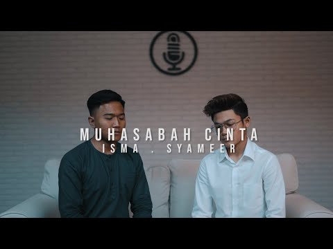 Isma Sane Ft. Syameer Azmi - Muhasabah Cinta (Cover Version)