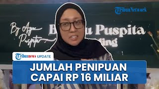 Ayu Puspita Terancam Pasal Berlapis, Tipu Puluhan Klien Hingga Total Kerugian Mencapai Rp 16 Miliar