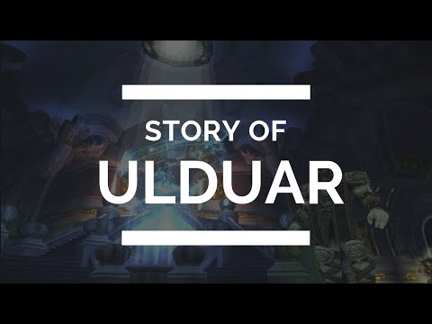 [LORE] Story of Ulduar