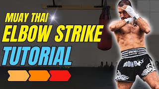Basic Muay Thai ELBOW STRIKE Technique TUTORIAL