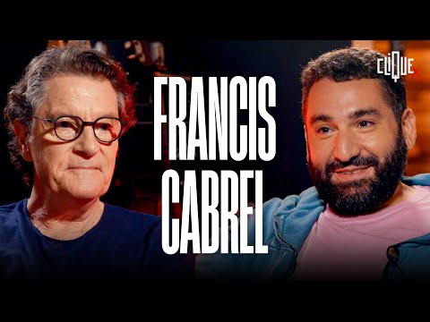 Clique x Francis Cabrel (version intégrale) - CANAL+