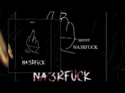 Shvdy - Na3rfuck ( Clash Badboy 7low + Esserpent + El Katiba )