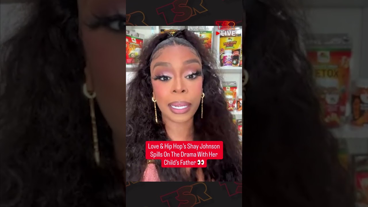 Shay Johnson Says She's a Single Mom With ZERO Help #LoveAndHipHop #Drama