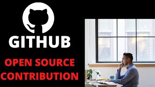 How to make open source  contribution in GitHub