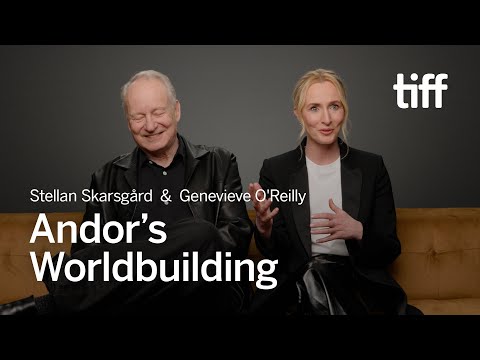ANDOR Is Political: Stellan Skarsgård & Genevieve O’Reilly on Tony Gilroy’s Vision | TIFF
