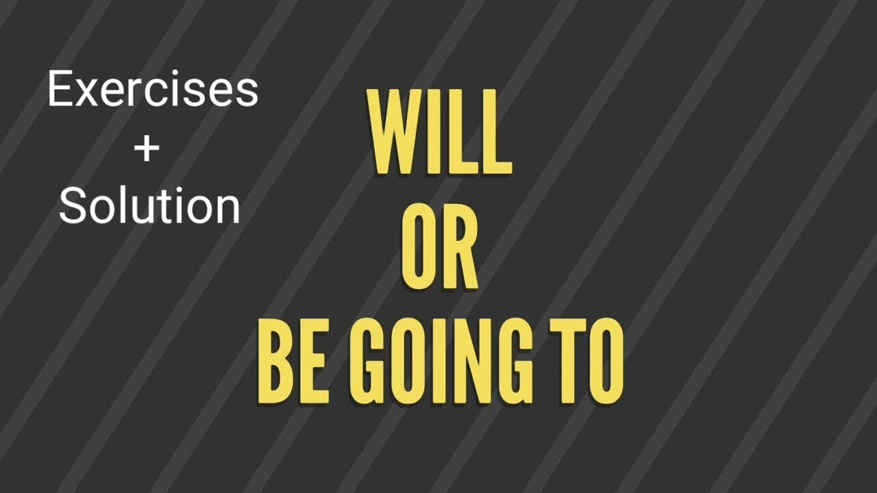 Will/be going to (exercises + Solution)