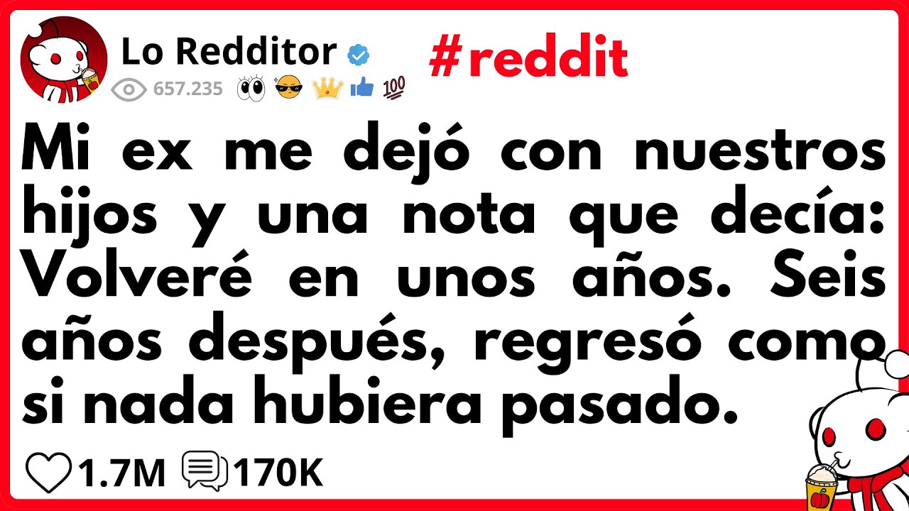 Mi EX me dejó con nuestros HIJOS y una NOTA que decía, Volveré en unos AÑOS.