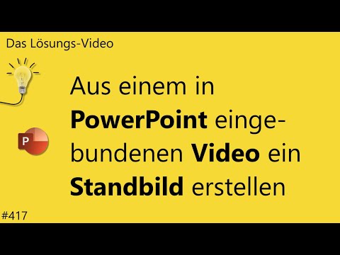 Das #Lösungsvideo 417: Aus einem in PowerPoint eingebundenen Video ein Standbild erstellen