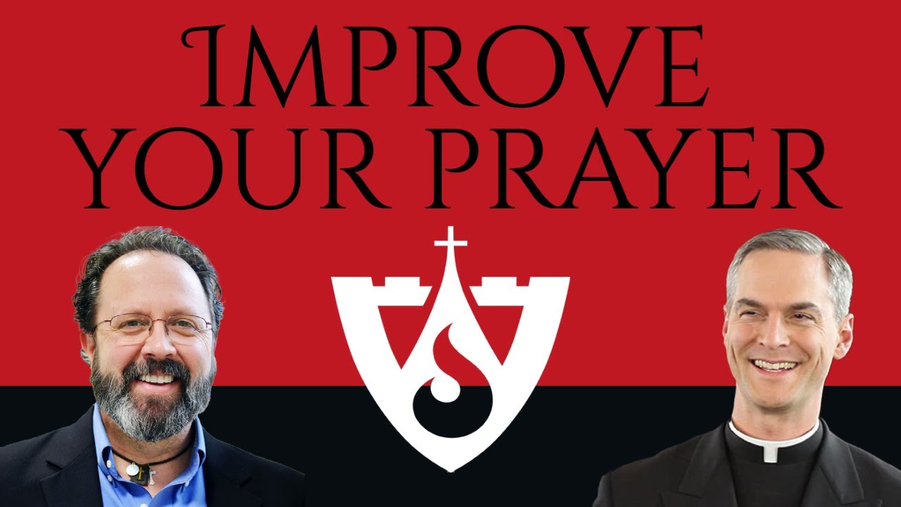How can I improve my prayer life?
