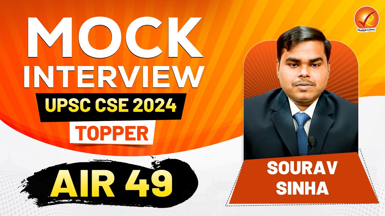 UPSC Mock Interview 2024: AIR 49 SOURAV SINHA Interview| UPSC Topper Strategy | Vajiram and Ravi