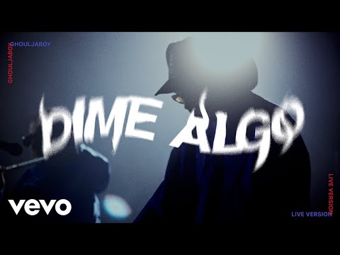 Ghouljaboy - Dime Algo - LIVE