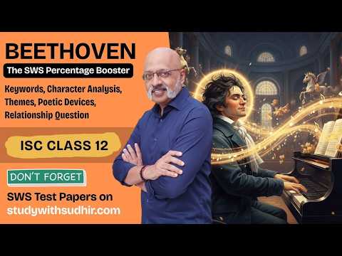 Beethoven - SWS Percentage Booster - Revision + Keywords, Character, Themes #iscclass12english