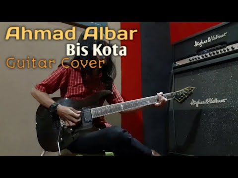 Ahmad Albar - Bis Kota || guitar cover