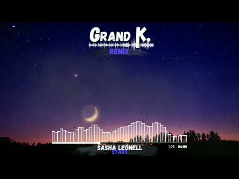 Sasha Leonell - Stars (Grand K. Remix)