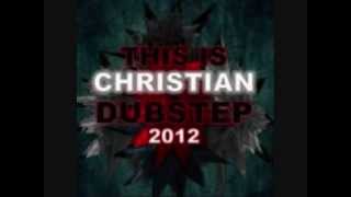 Christian Dubstep Mix 4