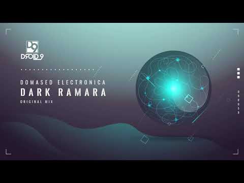 Domased Electronica - Dark Ramara (Original Mix) [DROID9]