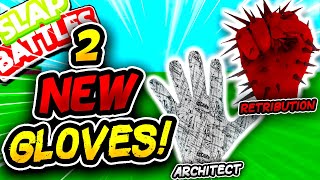 New ARCHITECT🛠 Glove & New RETRIBUTION😈 Glove! - Slap Battles Roblox