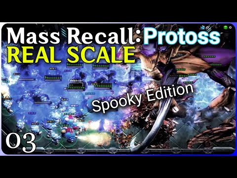 Starcraft: Mass Recall: Real Scale! - Protoss pt 3