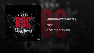 Christmas Without You - DNCE