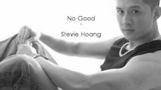 No Good - Stevie Hoang