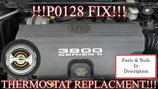 P0128 FIX!!! 3800 Thermostat Replacement!!!
