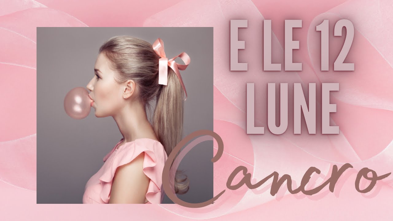 COM’È IL CANCRO CON LA LUNA IN ...