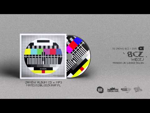 BCZ - Więcej ("To znowu BCZ", 2015)