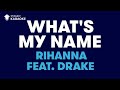 What's My Name - Rihanna feat. Drake | KARAOKE WITH LYRICS