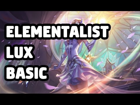 ELEMENTALIST LUX BASIC SKIN SPOTLIGHT - LEAGUE OF LEGENDS