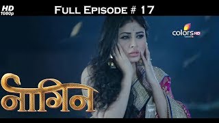 Naagin - Full Episode 17 - With English Subtitles