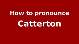 How to pronounce Catterton