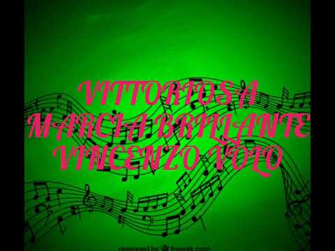 "VITTORIOSA" Marcia Brillante V.Volo