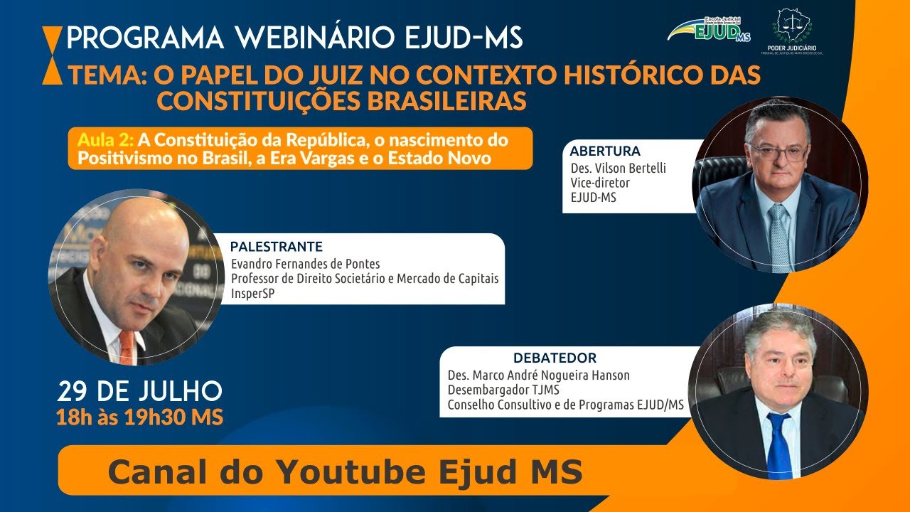 Programa Webinário Ejud-MS: O papel do Juiz no contexto histórico das Constituições Brasileiras