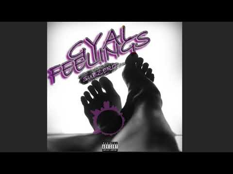 Subzero - Gyal feelings (Official Audio)