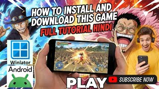 Download lagu Complete Tutorial: Install One Piece Pirate Warriors 3 on Android#winlator #androidgames  mp3