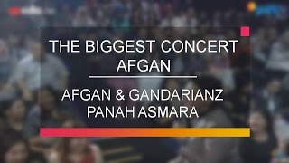 Afgan &amp; The Gandarianz - Panah Asmara