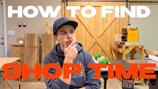 I am TOO BUSY for WOODWORKING | Tips for Finding Shop Time