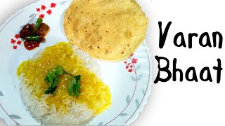 Varan Bhaat Recipe | Simple Varan Recipe | How To Make Varan Bhat