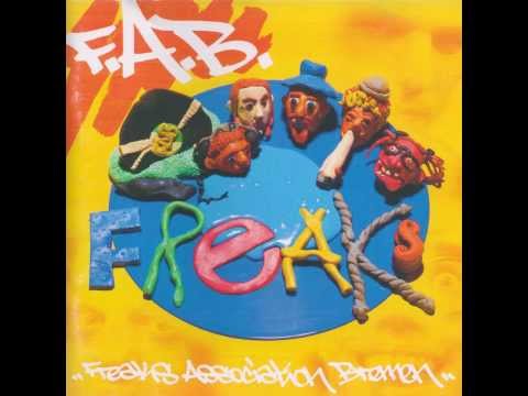 02. F.A.B. Am Mikrofon [F.A.B. - Freaks LP - 1995] - HQ Audio