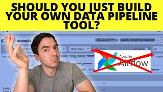 Building Your Own Data Pipeline Tool From Scratch - Should You Do It?