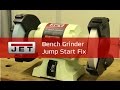 JET Bench Grinder Jump Start Fix